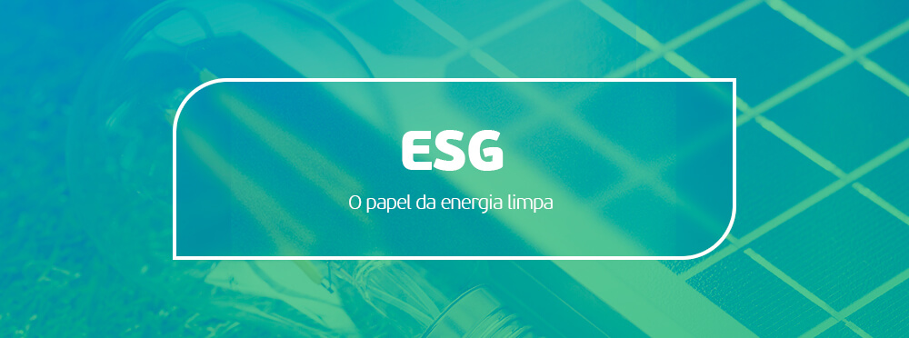 ESG-o-papel-da-energia-limpa